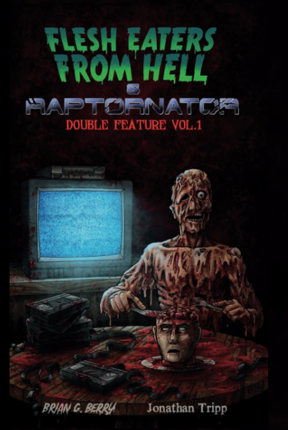 Flesh Eaters From Hell / Raptornator